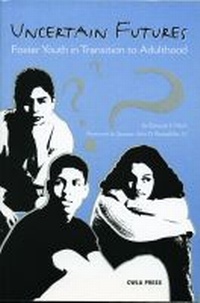 Enlarge image Cover: Uncertain Futures - Child & Family Press (imprint of Child Welfare League of America Inc)