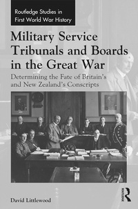 Abbildung von: Military Service Tribunals and Boards in the Great War - Routledge