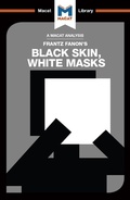 Cover: An Analysis of Frantz Fanon's Black Skin, White Masks - Routledge