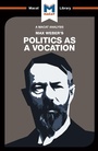 Cover: An Analysis of Max Weber's Politics as a Vocation - Routledge