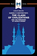 Cover: An Analysis of Samuel P. Huntington's The Clash of Civilizations and the Remaking of World Order - Routledge