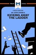 Cover: An Analysis of Ha-Joon Chang's Kicking Away the Ladder - Routledge