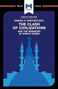 Enlarge image Cover: An Analysis of Samuel P. Huntington's The Clash of Civilizations and the Remaking of World Order - Routledge