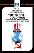 Cover: An Analysis of Odd Arne Westad's The Global Cold War - Routledge