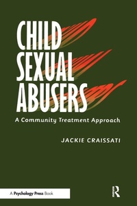 Enlarge image Cover: Child Sexual Abusers - Psychology Press Ltd