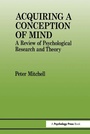 Cover: Acquiring a Conception of Mind - Psychology Press Ltd