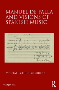 Abbildung von: Manuel de Falla and Visions of Spanish Music - Routledge