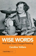 Cover: Wise Words: How Susan Isaacs Changed Parenting - Routledge