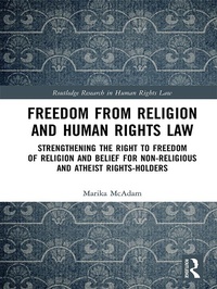 Enlarge image Cover: Freedom from Religion and Human Rights Law - Routledge