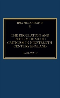 Abbildung von: The Regulation and Reform of Music Criticism in Nineteenth-Century England - Routledge