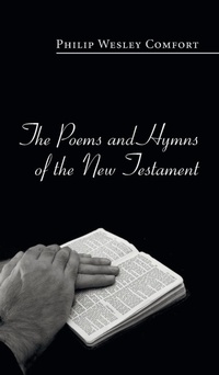 Enlarge image Cover: The Poems and Hymns of the New Testament - Wipf & Stock Publishers