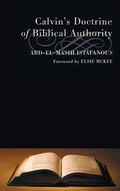 Cover: Calvin's Doctrine of Biblical Authority - Wipf & Stock Publishers