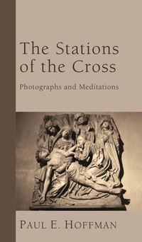 Enlarge image Cover: The Stations of the Cross - Wipf & Stock Publishers