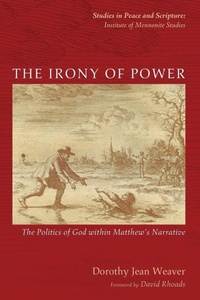 Bild vergrößern Bild: The Irony of Power - Wipf & Stock Publishers