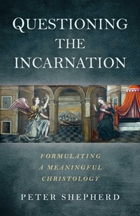 Enlarge image Cover: Questioning the Incarnation - John Hunt Publishing