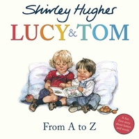 Enlarge image Cover: Lucy & Tom: From A to Z - Red Fox Picture Books