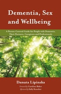 Cover: Dementia, Sex and Wellbeing - Jessica Kingsley Publishers