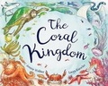Cover: The Coral Kingdom - Words & Pictures