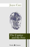 Cover: The Captive and the Free - Thistle Publishing