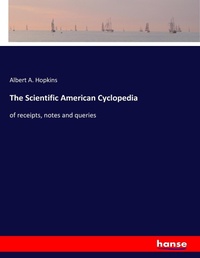 Enlarge image Cover: The Scientific American Cyclopedia - Hansebooks