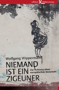 Cover: Niemand ist ein Zigeuner - Edition Einwurf GmbH