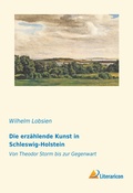 Cover: Die erz&auml;hlende Kunst in Schleswig-Holstein - Literaricon Verlag