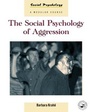 Cover: The Social Psychology of Aggression - Psychology Press Ltd