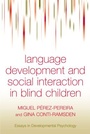 Cover: Language Development and Social Interaction in Blind Children - Psychology Press Ltd