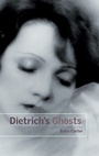 Cover: Dietrich's Ghosts - BFI Publishing