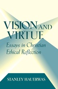 Cover: Vision and Virtue - University of Notre Dame Press