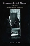 Cover: Reframing British Cinema, 1918-1928 - BFI Publishing