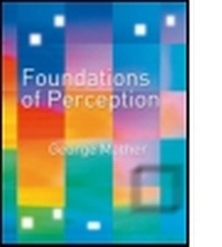Enlarge image Cover: Foundations of Perception - Psychology Press Ltd