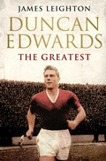 Cover: Duncan Edwards: The Greatest - Simon & Schuster Ltd