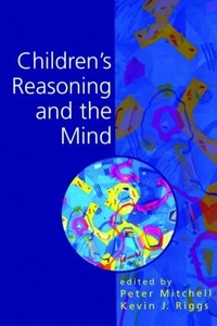 Enlarge image Cover: Children's Reasoning and the Mind - Psychology Press Ltd