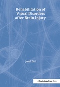 Cover: Rehabilitation of Visual Disorders After Brain Injury - Psychology Press Ltd