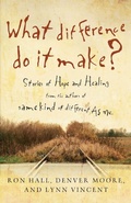 Cover: What Difference Do It Make? - Thomas Nelson Publishers