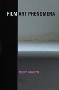 Cover: Film Art Phenomena - BFI Publishing