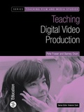Cover: Teaching Digital Video Production - BFI Publishing