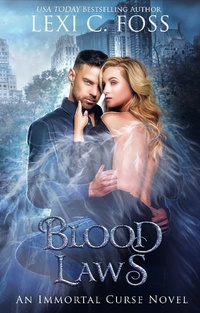 Enlarge image Cover: Blood Laws - Lexi C. Foss