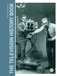 Enlarge image Cover: The Television History Book - BFI Publishing
