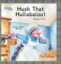 Cover: Hush That Hullabaloo! Dyslexic Font - MacLaren-Cochrane Publishing