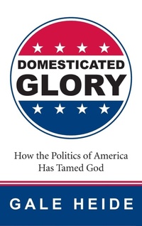 Enlarge image Cover: Domesticated Glory - Wipf & Stock Publishers