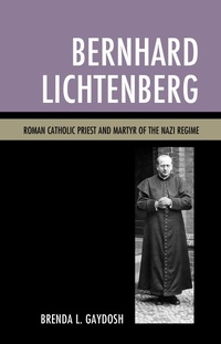 Abbildung von: Bernhard Lichtenberg - Bloomsbury eBooks US