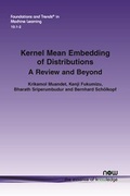 Cover: Kernel Mean Embedding of Distributions - now publishers Inc