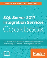Enlarge image Cover: SQL Server 2017 Integration Services Cookbook - Packt Publishing