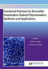 Enlarge image Cover: Functional Polymers by Reversible Deactivation Radical Polymerisation - Smithers Rapra Technology