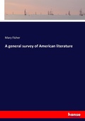 Cover: A general survey of American literature - Hansebooks