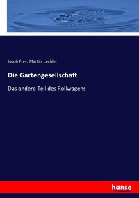 Enlarge image Cover: Die Gartengesellschaft - Hansebooks