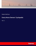 Cover: Every Horse Owners' Cyclopedia - Hansebooks