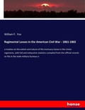 Cover: Regimental Losses in the American Civil War - 1861-1865 - Hansebooks